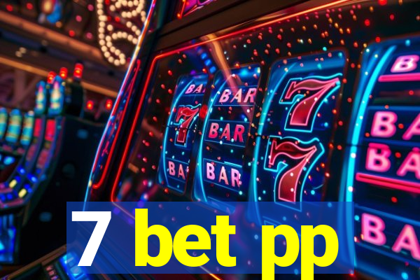 7 bet pp